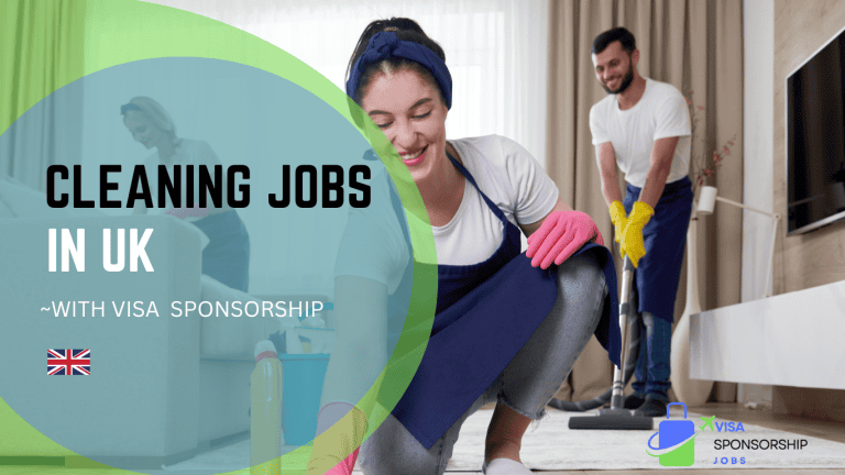 CLEANING JOBS IN UK WITH VISA SPONSORSHIP