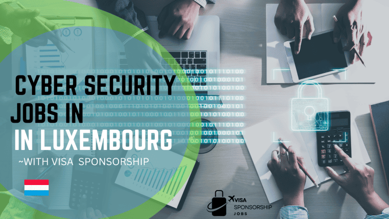 CYBER SECURITY JOBS IN LUXEMBOURG WITH VISA SPONSORSHIP