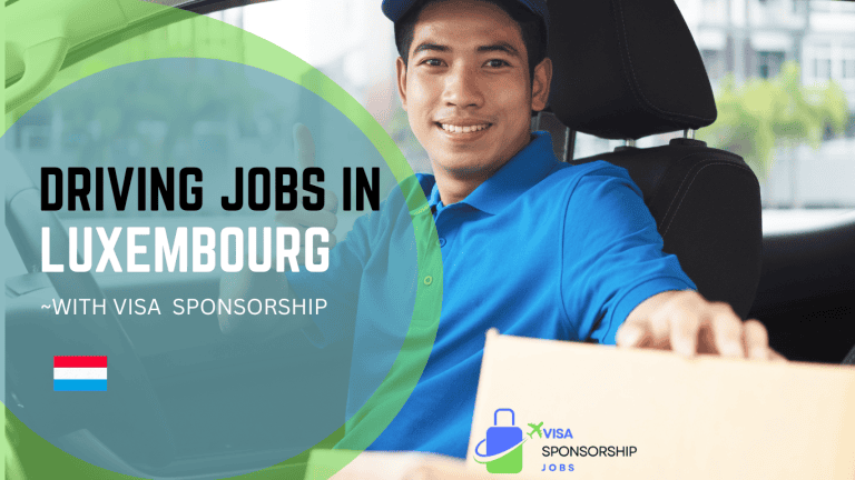 DRIVING JOBS IN LUXEMBOURG WITH VISA SPONSORSHIP