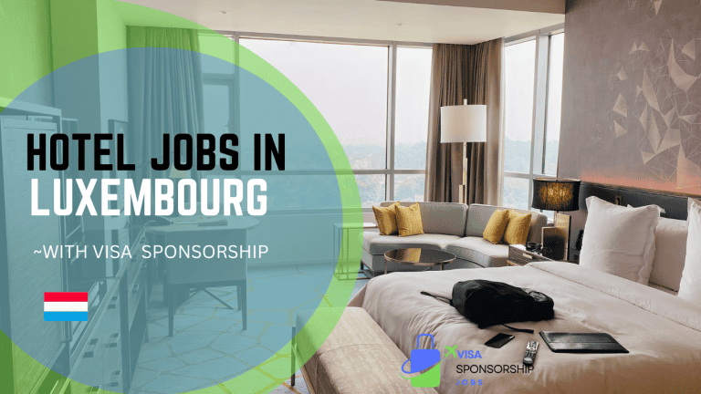 HOTEL JOBS IN LUXEMBOURG WITH VISA SPONSORSHIP