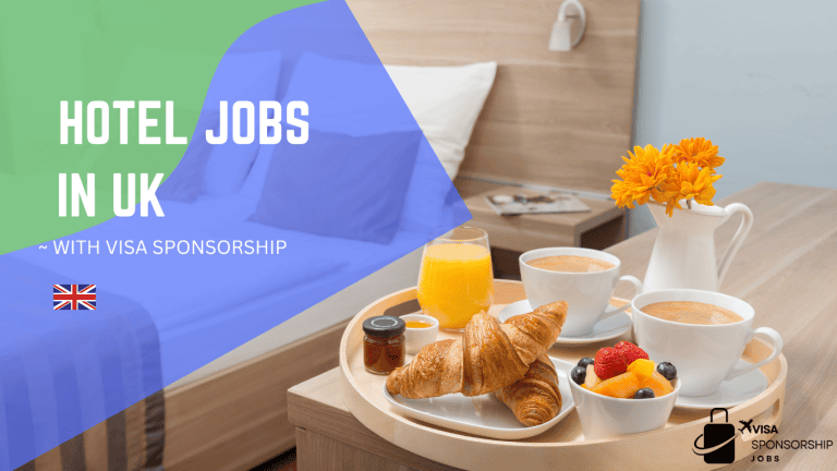 HOTEL JOBS IN UK WITH VISA SPONSORSHIP