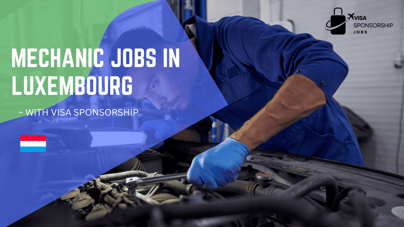 MECHANIC JOBS IN LUXEMBOURG WITH VISA SPONSORSHIP.p