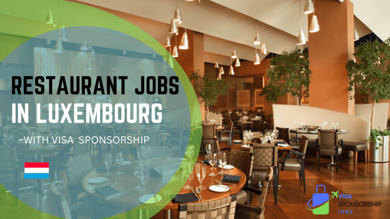 RESTAURANT JOBS IN LUXEMBOURG WITH VISA SPONSORSHIP
