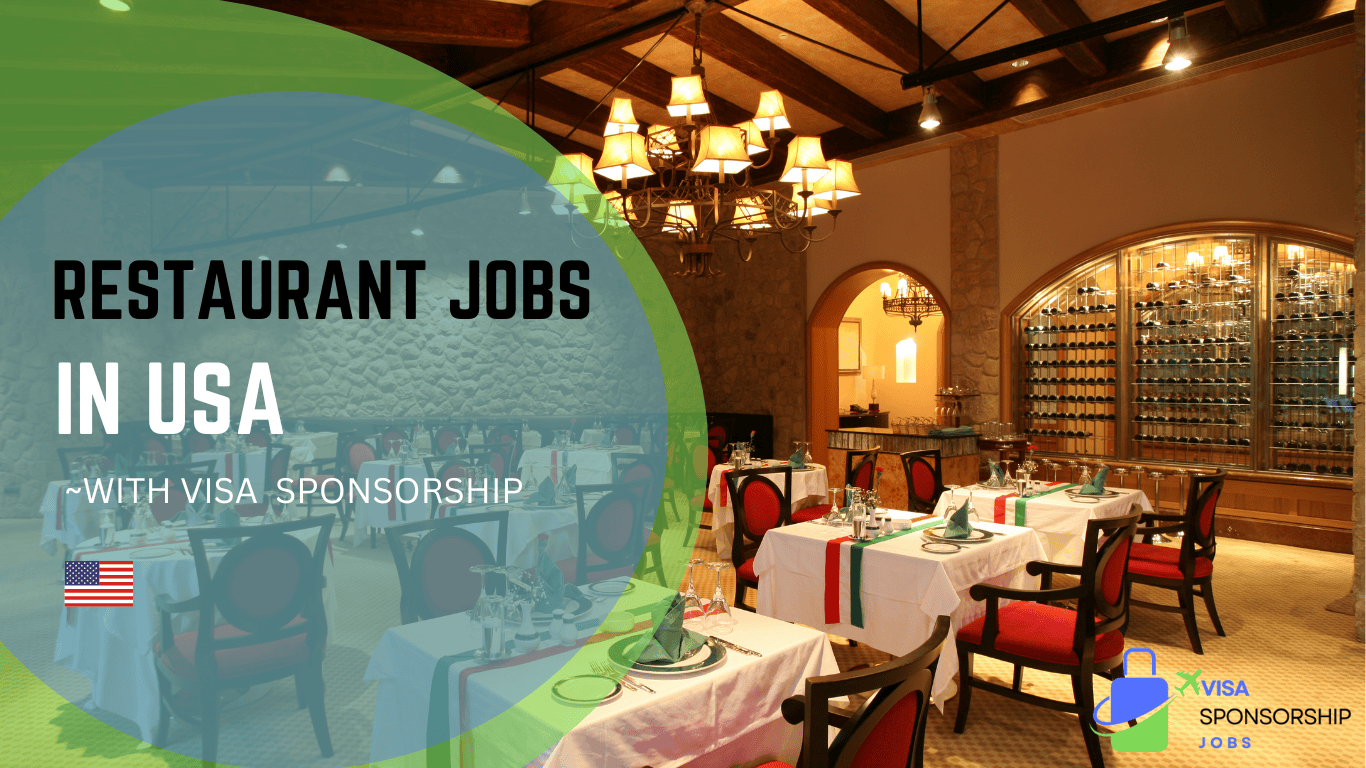 RESTAURANT JOBS IN USA WITH VISA SPONSORSHIP