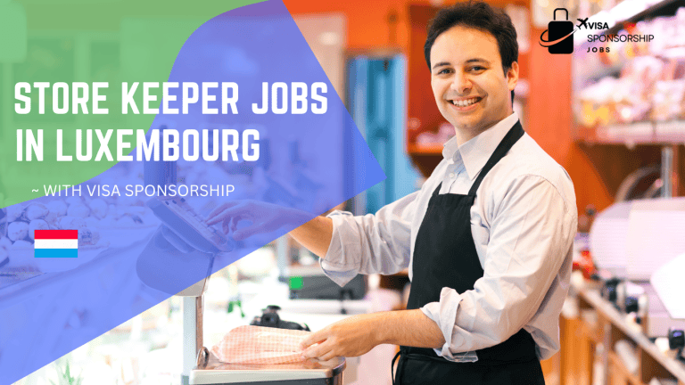 STORE KEEPER JOBS IN LUXEMBOURG WITH VISA SPONSORSHIP