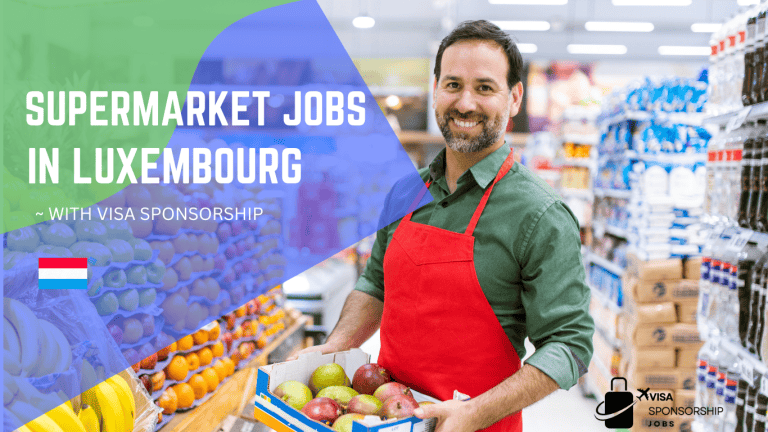 SUPERMARKET JOBS IN LUXEMBOURG WITH VISA SPONSORSHIP