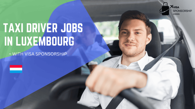 TAXI DRIVER JOBS IN LUXEMBOURG WITH VISA SPONSORSHIP