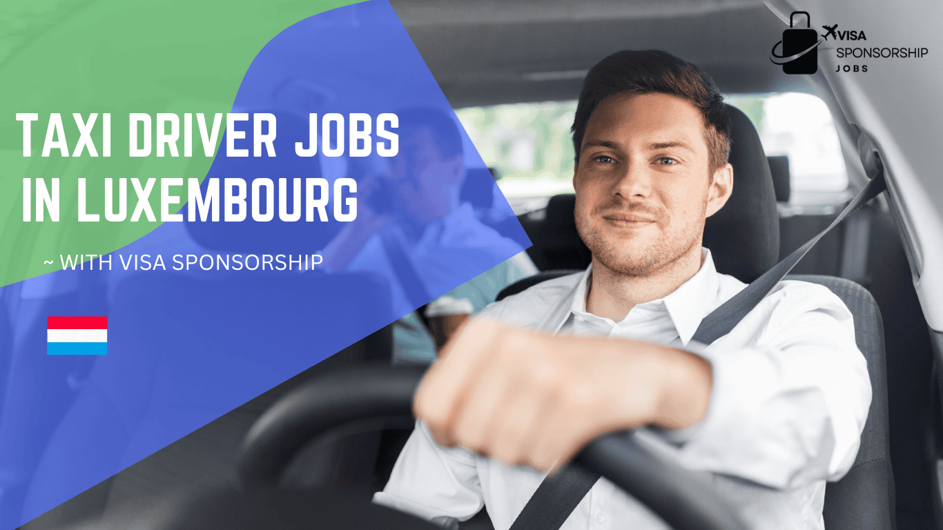 TAXI DRIVER JOBS IN LUXEMBOURG WITH VISA SPONSORSHIP