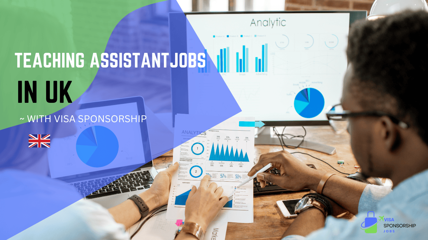 TEACHING ASSISTANT JOBS IN UK WITH VISA SPONSORSHIP