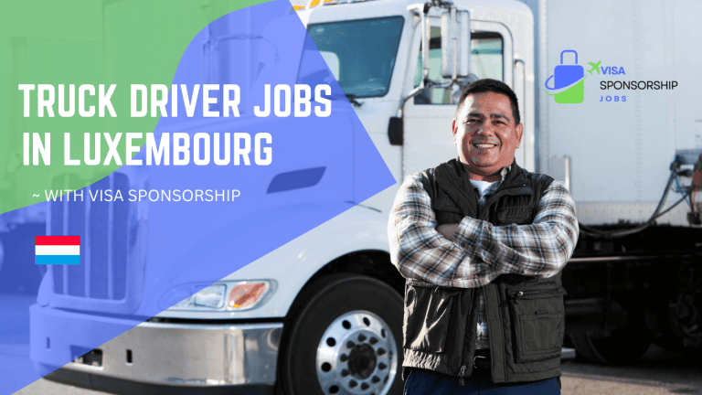 TRUCK DRIVER JOBS IN LUXEMBOURG WITH VISA SPONSORSHIP