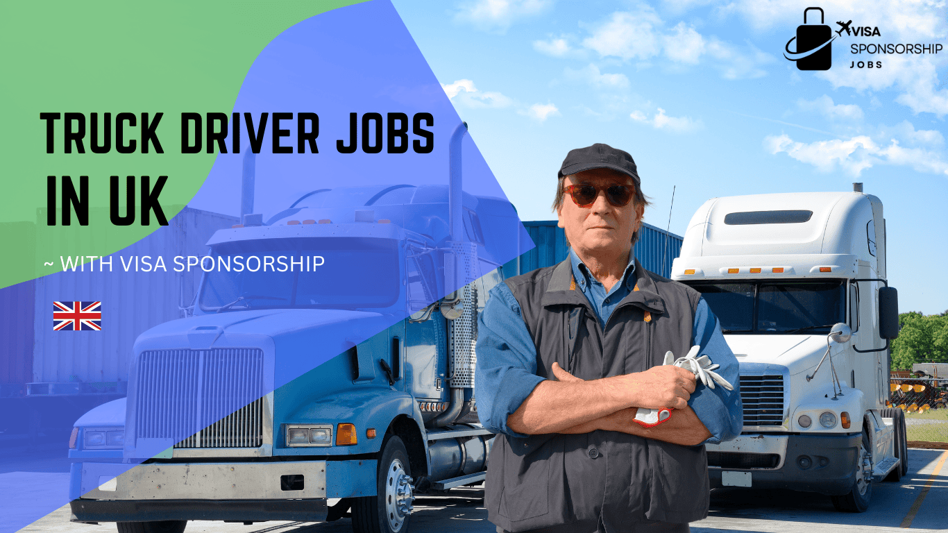 TRUCK DRIVER JOBS IN UK WITH VISA SPONSORSHIP