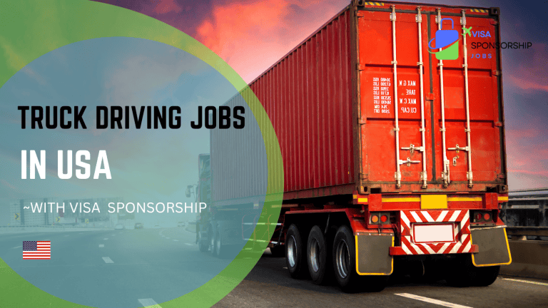 TRUCK DRIVING JOBS IN USA WITH VISA SPONSORSHIP