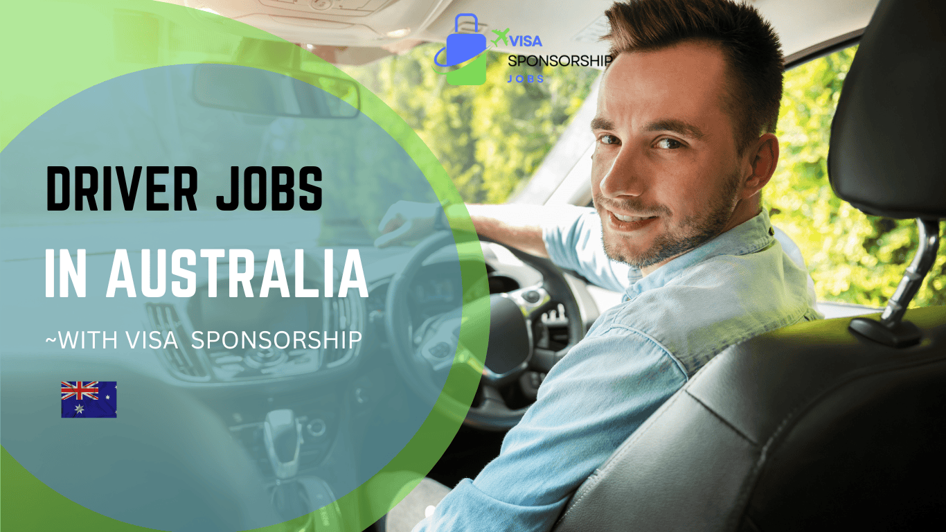 DRIVER JOBS IN AUSTRALIA WITH VISA SPONSORSHIP