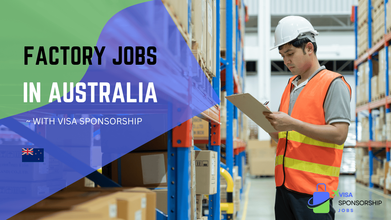 FACTORY JOBS IN AUSTRALIA WITH VISA SPONSORSHIP
