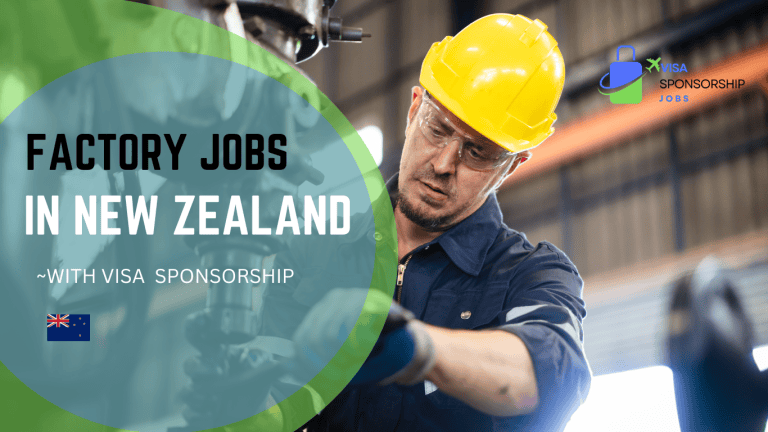 FACTORY JOBS IN NEW ZEALAND WITH VISA SPONSORSHIP